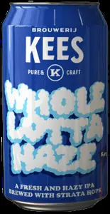 Kees Whole Lotta Haze