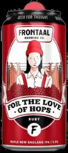 Frontaal For The Love Of Hops Ruby